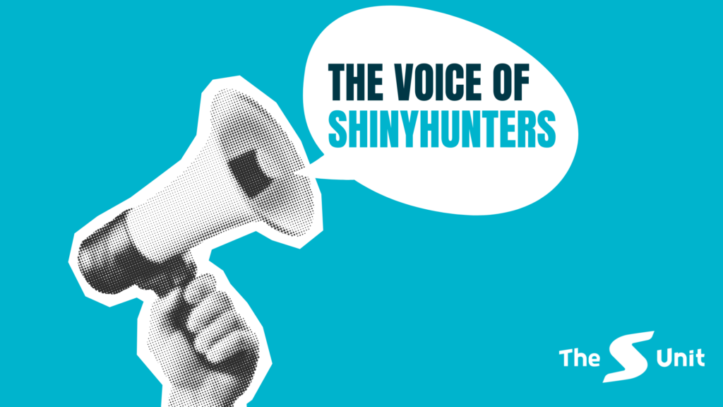 The voice of Shinyhunters